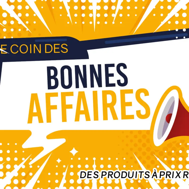 Le coin des bonnes affaires